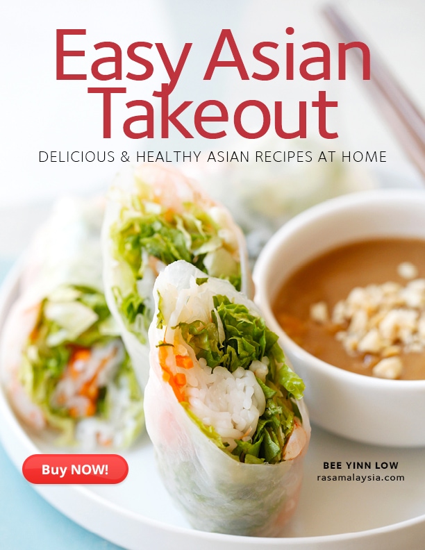 Easy Asian Takeout: Delicious & Healthy Asian Recipes At Home is a new cookbook by Bee Yinn Low. It features 35 recipes with 108 color photos | rasamalaysia.com